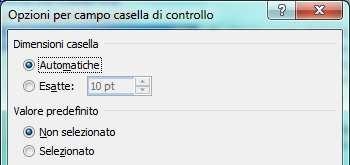 e poi sul tasto Proprietà ELENCO A DISCESA CAMPI MODULO PROPRIETÀ CAMPO MODULO TESTO PROPRIETÀ CAMPO ELENCO A DISCESA PROPRIETÀ CAMPO CASELLA DI CONTROLLO Dopo aver definito