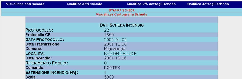 Utilizzo dell applicazione (8): Visualizza o modifica scheda incendio Selezionando la scheda di