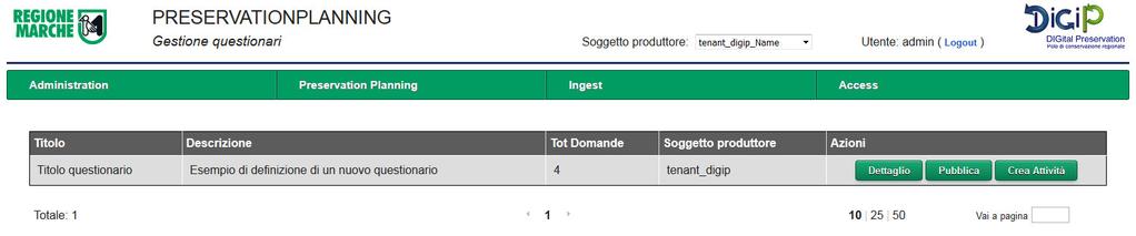 Operazioni: 1. Crea questionario: E' possibile definire un nuovo questionario cliccando sul pulsante Nuovo Questionario.