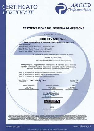 CERTIFICAZIONI Certificato del Sistema di Gestione Qualità UNI EN ISO 91 Certificato del Sistema di Gestione Ambientale UNI EN ISO 141:215.