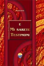 DESCRIZIONE ORDIN ARE ESSERE TESTIMONI DI CRISTO Manuale pratico pe r