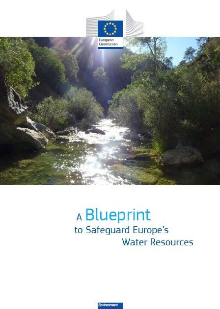 Prospettive a livello europeo A Blueprint to Safeguard Europe's Water Resources COMUNICAZIONE DELLA COMMISSIONE AL PARLAMENTO EUROPEO, AL CONSIGLIO, AL COMITATO ECONOMICO E SOCIALE EUROPEO E AL