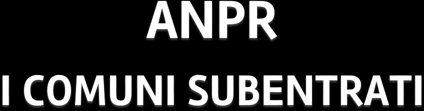 Comune Data di subentro 1 Bagnacavallo (RA) 21 ottobre 2016 2 Lavagna (GE) 7 marzo 2017 3 Sant'Agata sul Santerno (RA) 24 marzo 2017 4 Cesena 23 aprile 2017 5 Corbetta (MI) 26 maggio 2017 6 Anzola