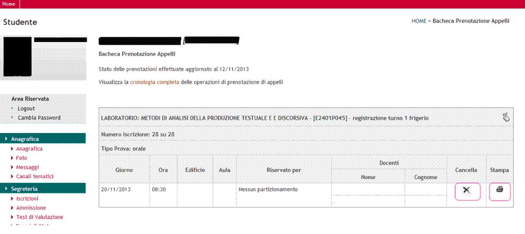 NB: In caso di blocchi (pagamento tasse non regolare, propedeuticità non rispettate, questionario non compilato) che impediscono l iscrizione alla prova viene visualizzato un messaggio di mancata