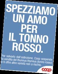 Sea che prevede una pesca maggiormente rispettosa degli ecosistemi marini e più sostenibile Nel 2007 sospensione vendita del tonno rosso accettando l appello del WWF per la salvaguardia di una specie