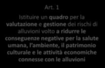 negative per la salute umana, l ambiente, il patrimonio culturale e le attività economiche connesse con le