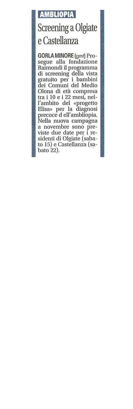 Ambliopia SCREENING A OLGIATE E CASTELLANZA pubblicato il 17/10/2014 a pag.