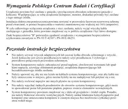 6. Informazioni legali Polish Center for Testing and Certification Notice The equipment should draw power from a socket with an attached protection circuit (a threeprong socket).