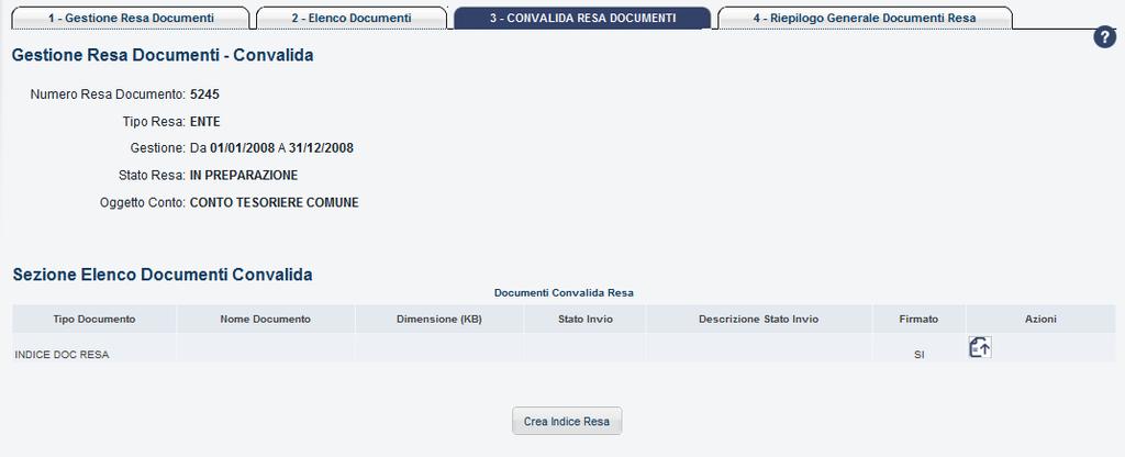 Solo dopo aver caricato i file digitali di tutti i documenti allegati alla Resa, diventa visibile il bottone Crea Indice Resa, attraverso cui produrre il file Indice Doc Resa.