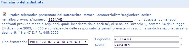 Estremi protocollazione Assolvimento del bollo: inserire un opzione tra: BOLLO ASSOLTO IN ENTRATA [E] (pagato tramite CCIAA); BOLLO ASSOLTO ALL ORIGINE [O] (con propria autorizzazione Ag.