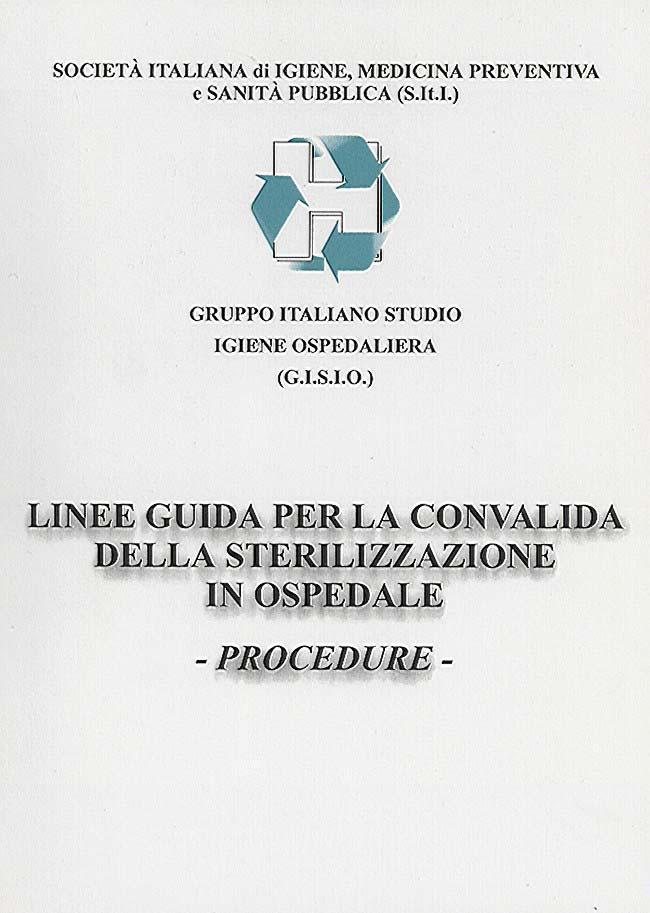 LINEE GUIDA Insieme di indicazioni procedurali suggerite, finalizzate ad assistere