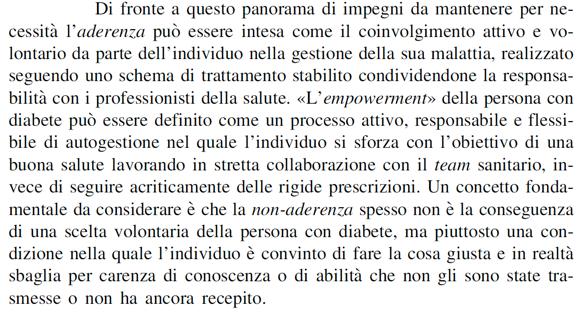 Empowerment e non-aderenza Complessità della terapia Durata del diabete Condizioni nelle quali viene fornita l assistenza Età Sesso Livello di