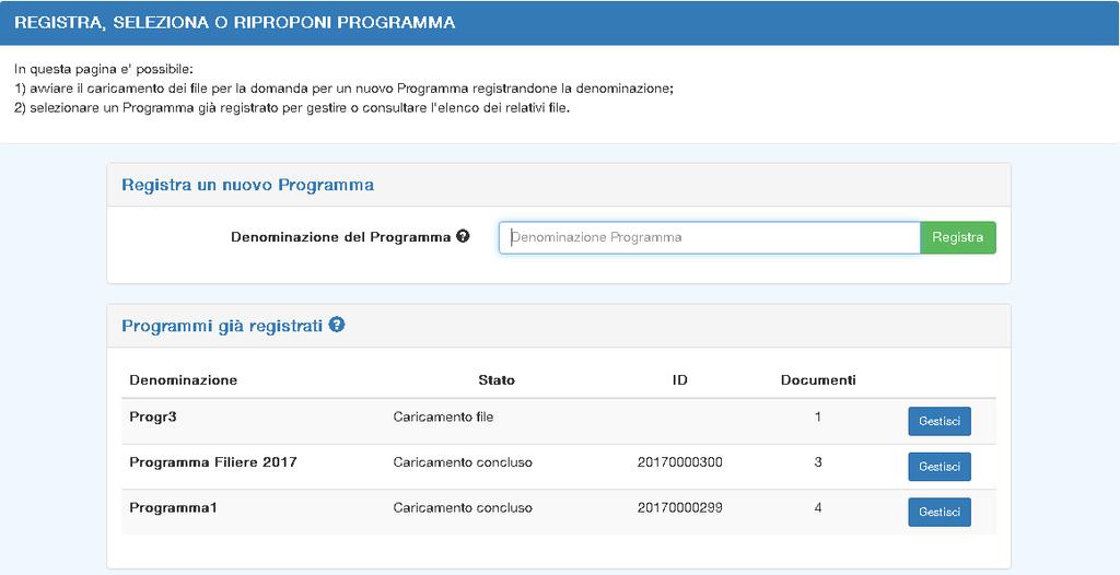 Se per il Programma in questione sono già stati caricati dei documenti, viene visualizzato sulla schermata un elenco riassuntivo dei relativi file, con le indicazioni del proponente o del