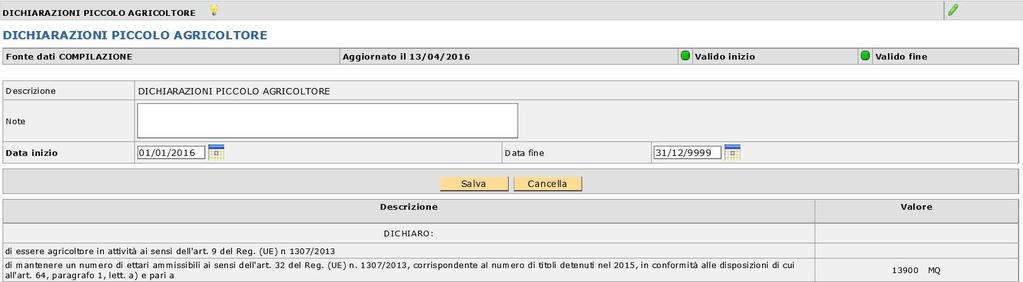 Scheda Dichiarazioni Premendo su [Salva] si accede al quadro Il quadro evidenzia le