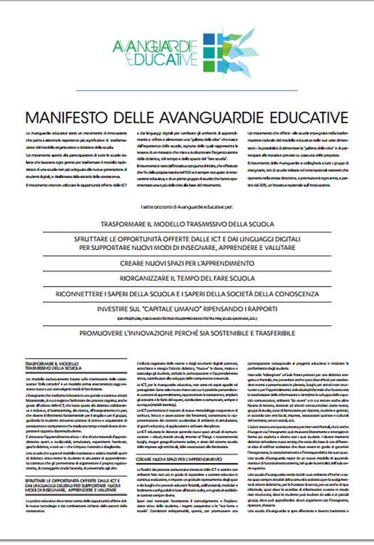 Il Manifesto delle Avanguardie educative Un movimento che intende offrire ed alimentare una galleria di IDEE che nasce dall esperienza