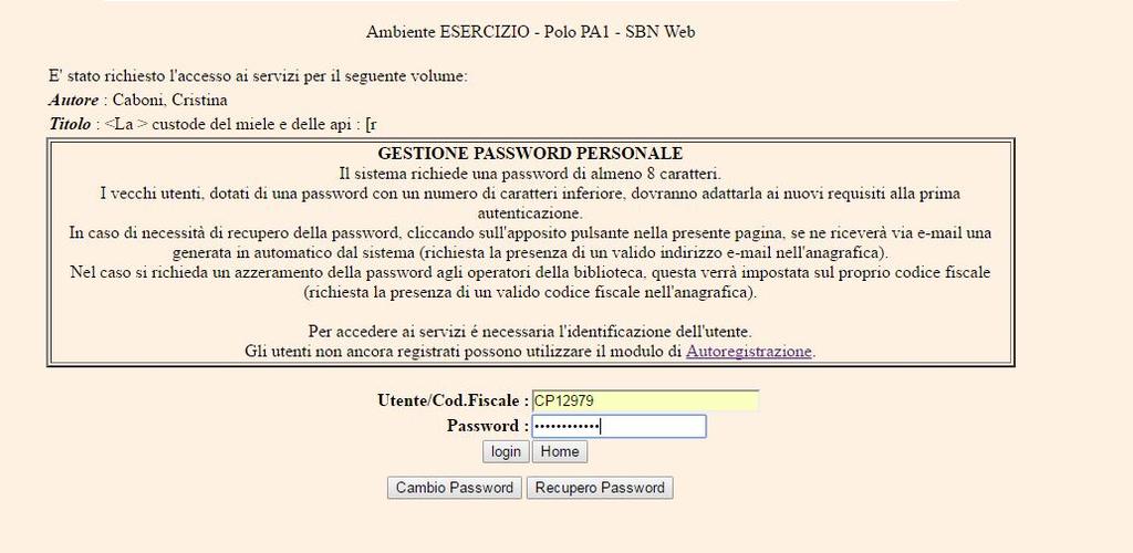 3. Accesso ai servizi La pagina mostrata nella figura successiva permette l inserimento delle credenziali di accesso personali.