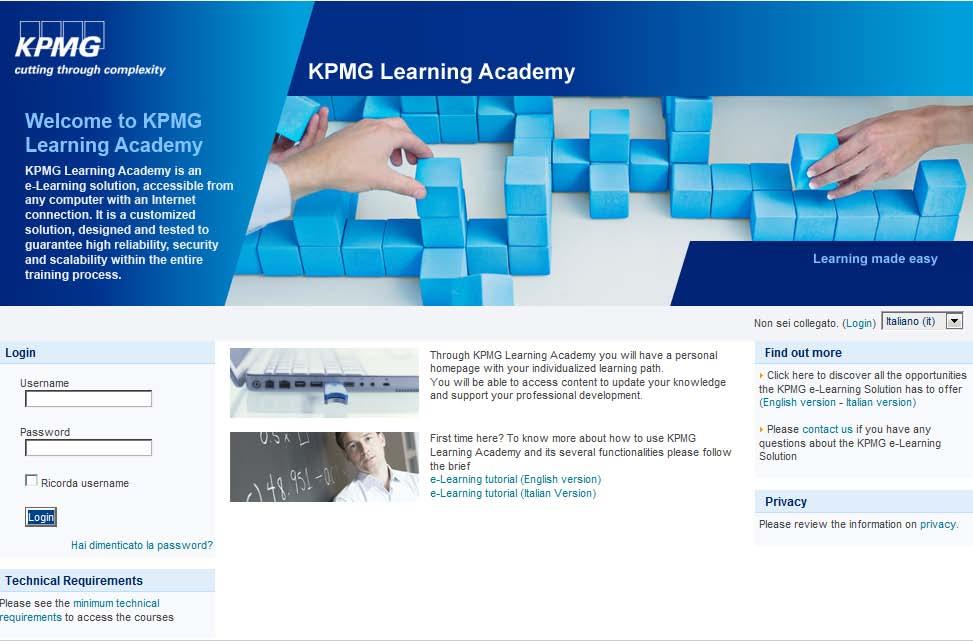 1.1 La piattaforma: login e personalizzazione della password La piattaforma KPMG Learning Academy è un sistema accessibile da qualsiasi computer connesso a Internet, digitando l indirizzo: http://www.