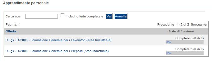 1.2 La piattaforma: home page personale Cliccando sul titolo del corso viene visualizzata la struttura dello stesso come mostrato nella figura a fianco Quando completerai una delle 2 attività