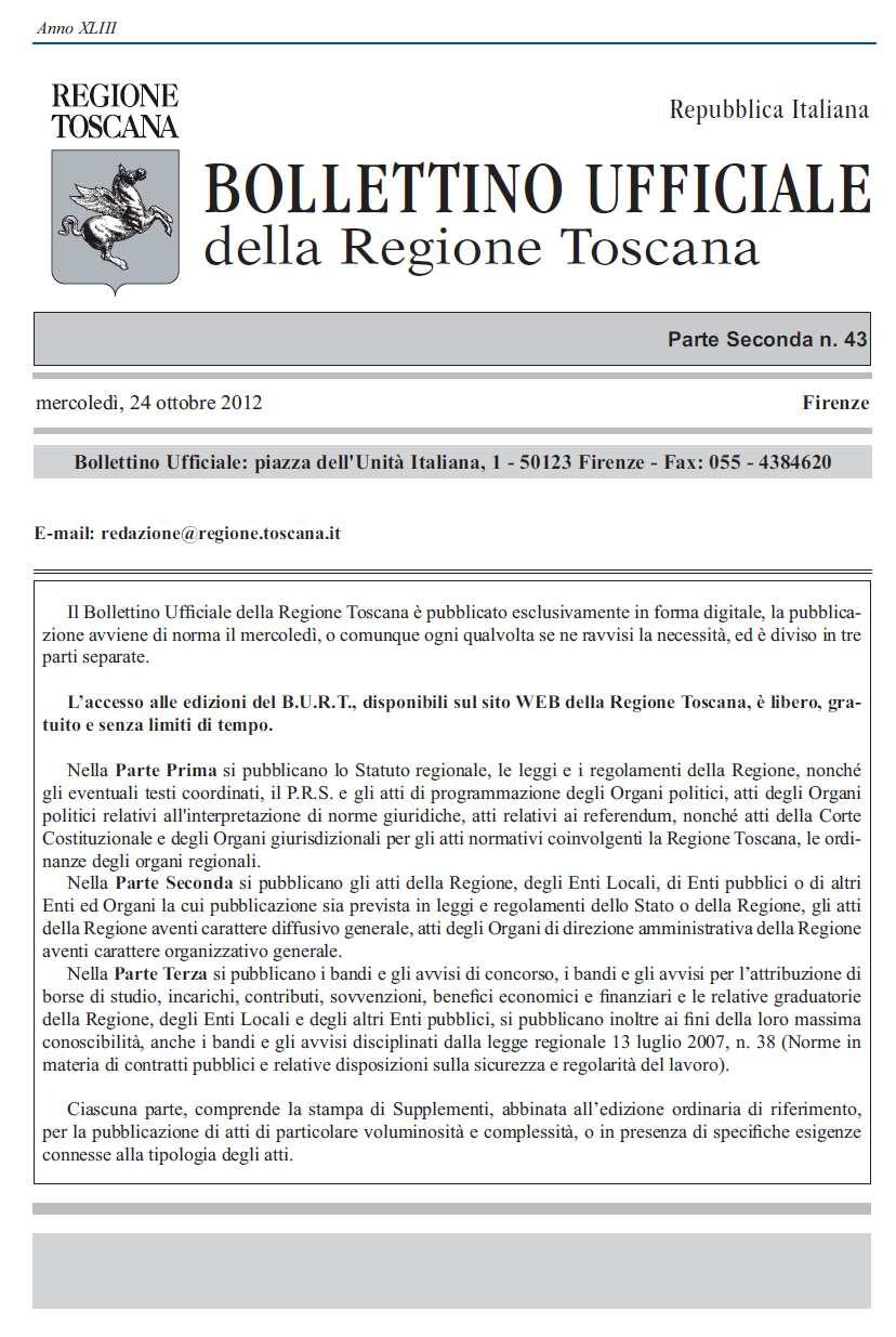 La partecipazione pubblica Mercoledì24 ottobre 2012 la bozza del P èstata pubblicata sul BU e su www.regione.toscana.it/paer secondo quanto previsto dall art. 24 della legge regionale n.