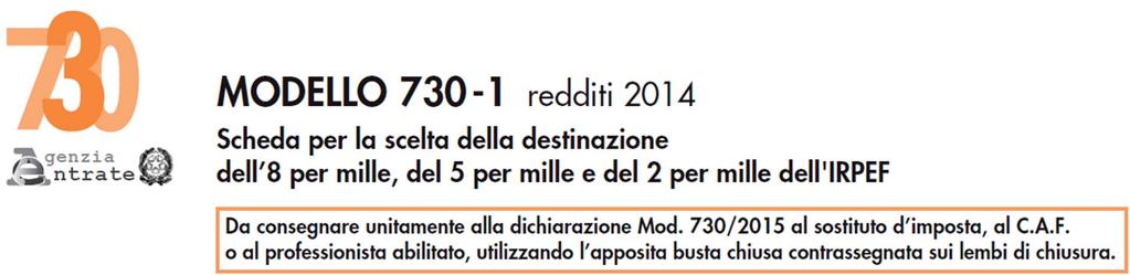 La scelta dell otto, cinque e due per mille Per la dichiarazione 2015 il