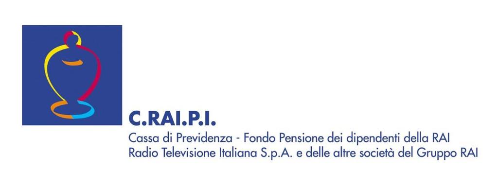 FONDO PENSIONE CRAIPI - Fondo pensione complementare a capitalizzazione per i lavoratori dipendenti della Rai - Radiotelevisione Italiana S.p.A. e delle altre Società del Gruppo Rai Iscritto all Albo tenuto dalla COVIP con il n.