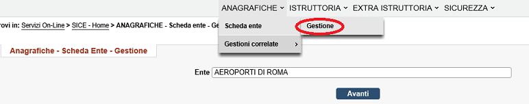 Anagrafiche- Scheda ente- Gestione Partendo dalla voce di menù Anagrafiche, che al suo interno contiene altri sottomenù, potranno essere selezionate la visualizzazione e la modifica dei dati