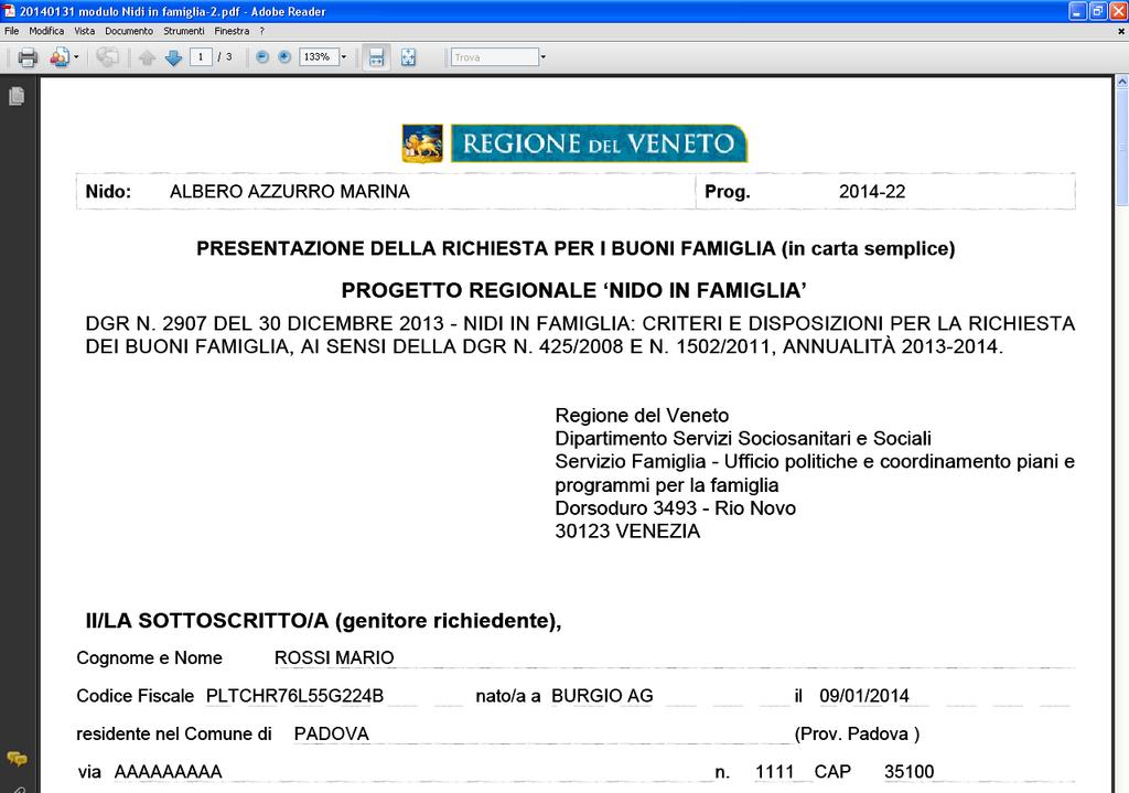 In caso di errore deve essere inviata una comunicazione a nidoinfamiglia@regione.veneto.