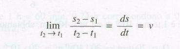 definita dalla (1) tende verso un valore limite che definisce la velocità scalare v all'istante t 1.