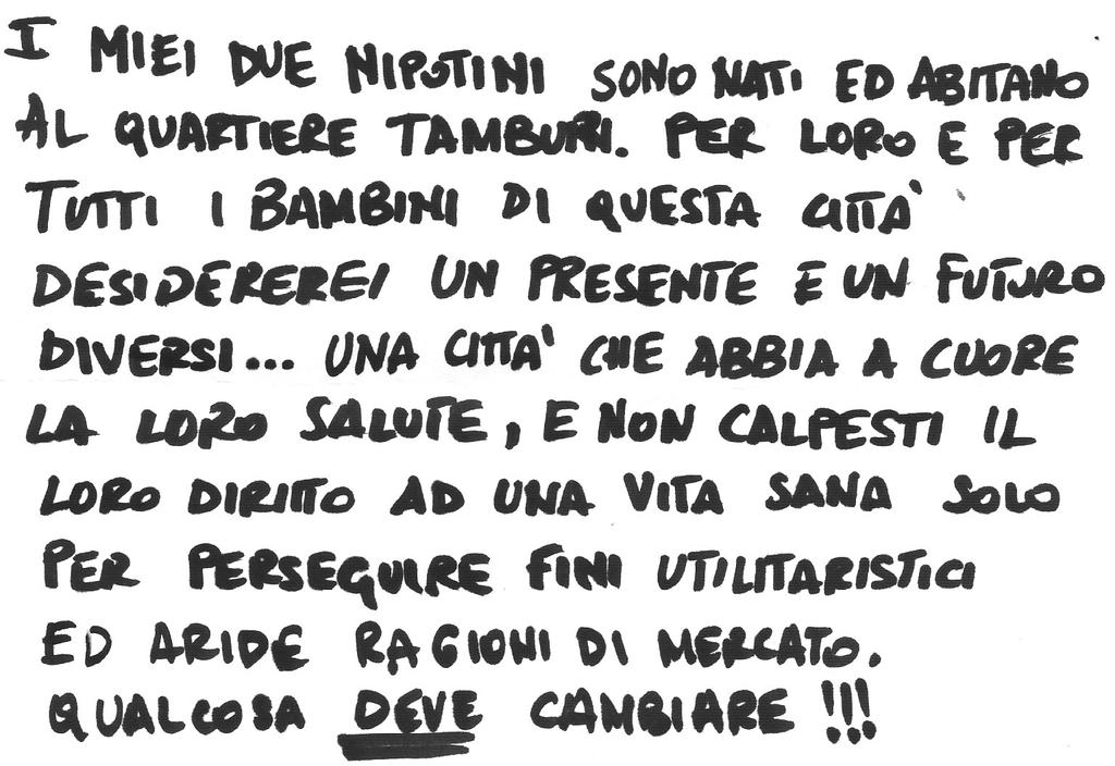 Devono ridurre le emissioni di gas delle fonderie per dare più lustro alla città e mantenere pulita la nostra bella Taranto.