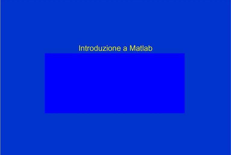 MATLAB (MATrix LABoratory) è un linguaggio di programmazione per applicazioni scientifiche (elaborazione numerica dei segnali, progetto di simulatori, sintesi di sistemi di controllo, ecc.