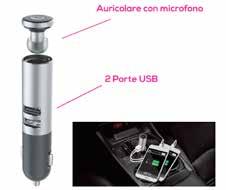 - 20% - 50% CARICATORE AUTO Con auricolare integrato 34,99 Auricolare Bluetooth con microfono A norma del codice della