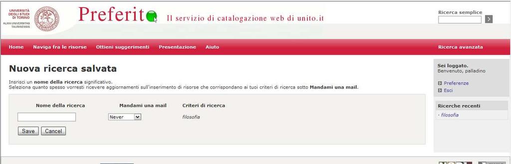 3. RICHERCHE SALVATE Questa funzione consente di salvare le ricerche create sulla pagina della Ricerca avanzata.