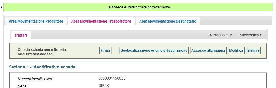 17 Selezionare l Area Movimentazione Trasportatore e premere il tasto Firma ; 18 Validare il processo di firma tramite il