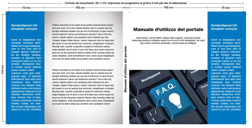 *IMPORTANTE: avendo le alette, la larghezza della copertina deve essere impostata a 152 mm. È importante impostare i 2 mm in più sia nella 1 sia nella 4 di copertina (152 mm anziché 150 mm).