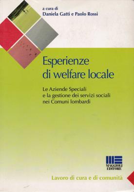 Gatti Daniela, Rossi Paolo (a cura di), Esperienze di welfare locale.