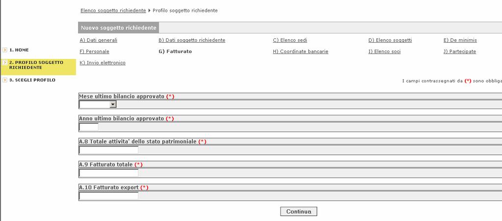 FATTURATO In questo punto l utente deve indicare mese ed anno dell ultimo bilancio approvato e gli importi relativi al totale