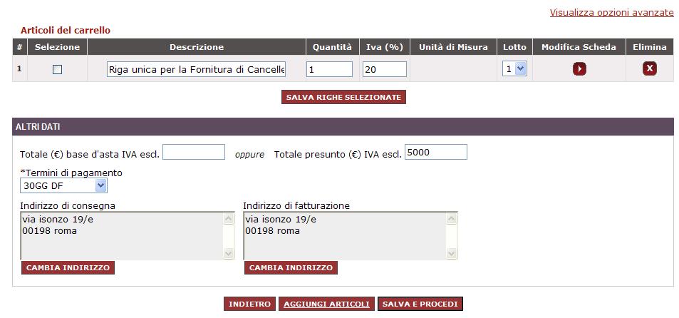 Lotto 1 - Gestione articoli. Altri dati 1/ Definisci il valore della Base d asta o, in alternativa, il Totale presunto della Fornitura.