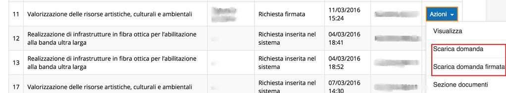 3.13 Visualizzazione documenti caricati Per visualizzare i documenti caricati a sistema è possibile utilizzare il pulsante Sezione documenti Figura 21 - Elenco documenti Una volta che la domanda è