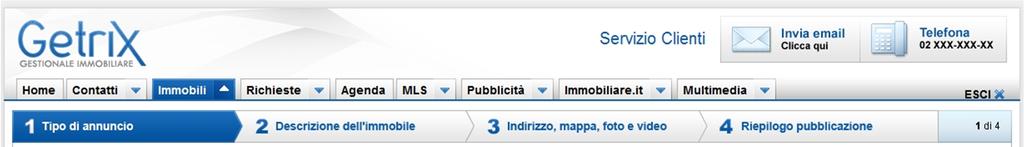 Inserire un nuovo immobile (Nuove costruzioni) Tipo di annuncio La schermata di inserimento di un immobile in nuova costruzione è simile alle altre, seppur con la presenza di alcune modifiche.