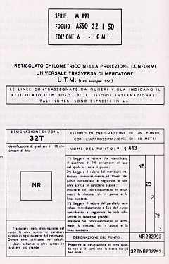 Il reticolato chilometrico UTM Tutte le informazioni riguardanti il reticolato e le operazioni necessarie per individuare un punto al suo interno sono