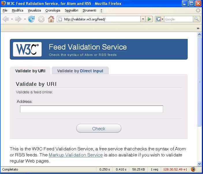 Feed Validator I feed validator sono programmi che verificano la correttezza dell implementazione dei web feeds. Sono servizi online. Ad esempio il consorzio W3C offre questo servizio.