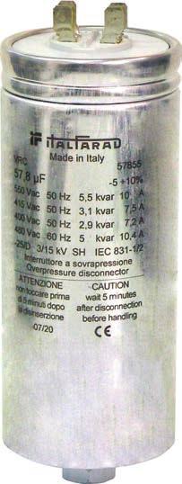 Serie MFA Condensatori per rifasamento monofase Custodia cilindrica metallica Dispositivo di sicurezza antiscoppio Temperatura -25 C +55 C Certificazione IMQ - Conformità EN 60831-1/2 Tensione V