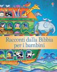 Classici per I infanzia 7 anni La storia di Noè rielaborata per i giovanissimi e accompagnata