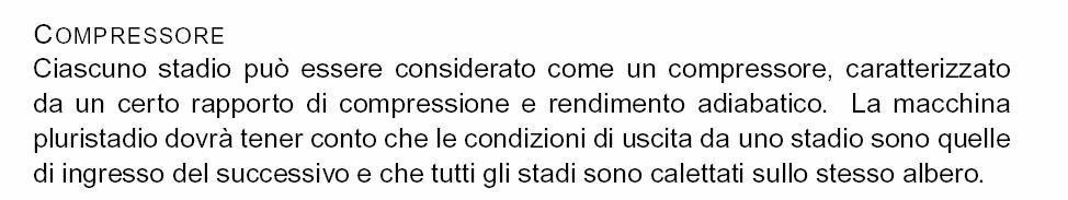 Grado di reazione dello stadio (ripetuto): R = h2 h1 R = h h h2 h1 R = h h h2 h1 R = h h 03 01 02 01 3 1 ( U 2 2 ) ( 2 2 2 U1 + w1 w2) 2 h 0 1.