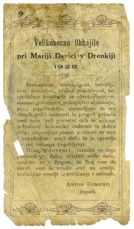 Il santino fu fatto stampare dal sacerdote Anton Domenis per l Eucaristia di Pasqua nella chiesa della Vergine Maria a Dreka nel 1928.