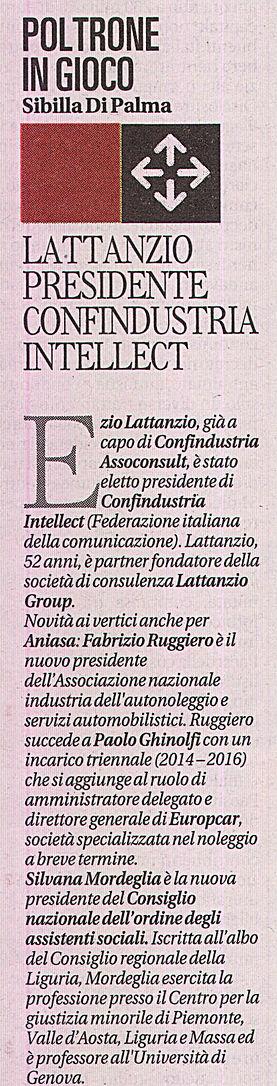 4 Confindustria Intellect ( Federazione italiana della comunicazione ) Lattanzio. 52 anni è partner fondatore della società di consulenza Lattanzio Group.