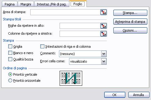 Contenuti del foglio File Imposta Pagina Foglio Nella visualizzazioni Foglio sono disponibili tutte le opzioni riguardanti la