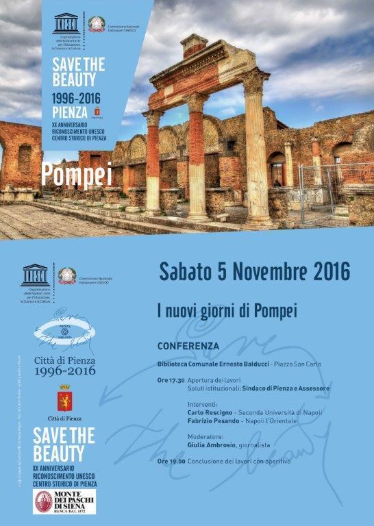 CONFERENZA I NUOVI GIORNI DI POMPEI Save the Beauty 1996-2016 Pienza, Biblioteca Comunale Sabato 5 Novembre 2016 Ore 17.