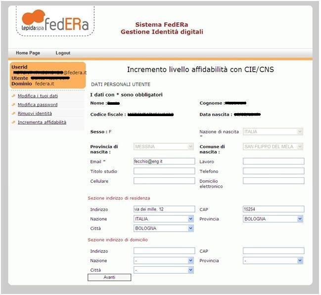 - 40/41 Figura 33 - Incremento affidabilità con CIE / CNS L utente può modificare alcuni dei campi non identificativi, e successivamente selezionare il pulsante Avanti.