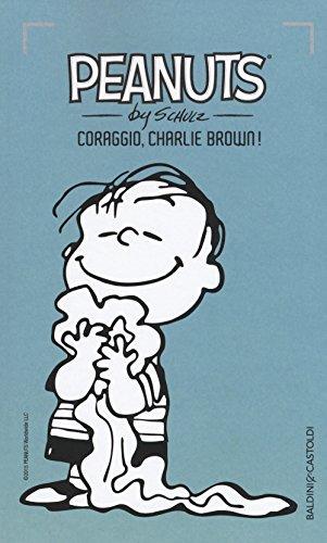 LINGUISTICAI pilastri della Programmazione Neuro- Linguistica: l'atteggiamento mentale di apertura e flessibilità che ti consente di div Coraggio, Charlie Brown!